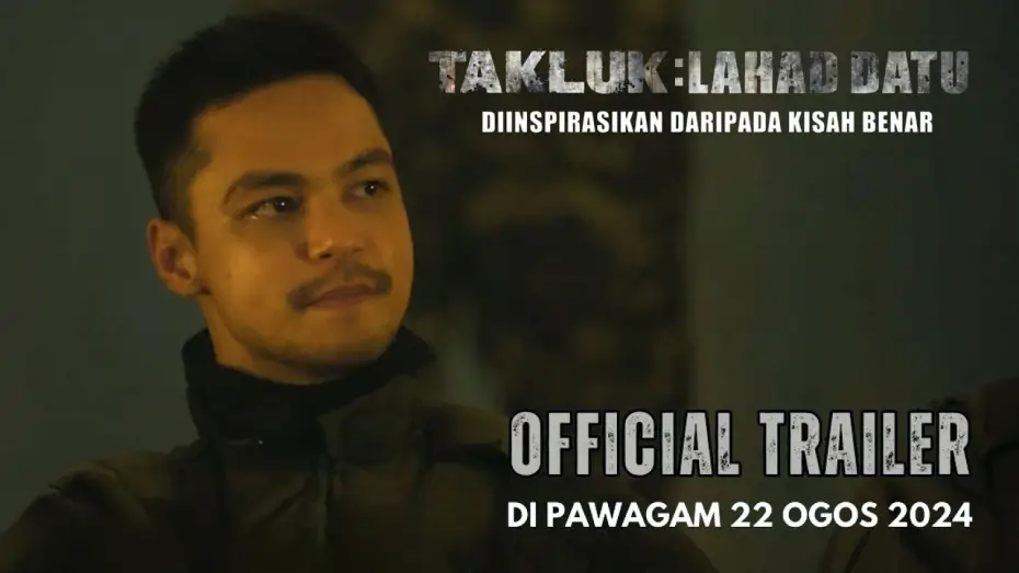 Відео до фільму Takluk: Lahad Datu | TAKLUK : LAHAD DATU - DIINSPIRASIKAN DARIPADA KISAH BENAR | Official Trailer