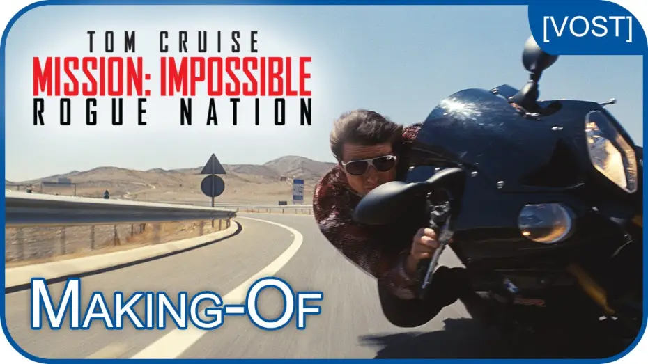 Відео до фільму Місія неможлива: Нація ізгоїв — Mission: Impossible Rogue Nation – En moto sans doublure [making-of - VOST]