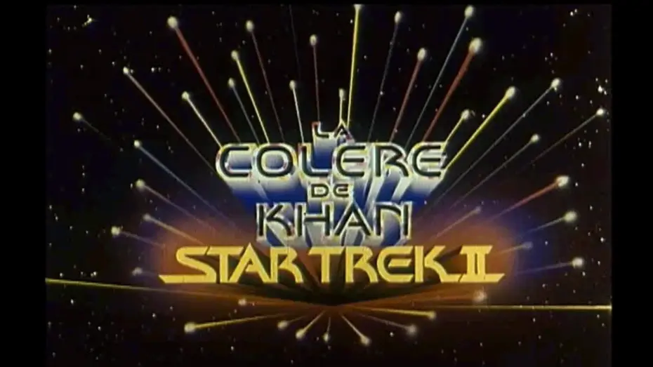 Відео до фільму Зоряний шлях: Гнів Хана — Star Trek 2 : La Colère de Khan (1982) Bande annonce ciné française VF