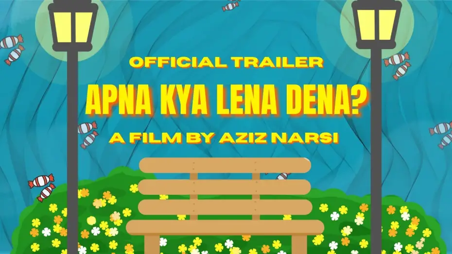 Відео до фільму Apna Kya Lena Dena — Apna Kya Lena Dena - Official Trailer