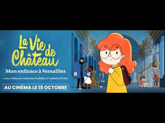 Відео до фільму La Vie de ch&acirc;teau : Mon enfance &agrave; Versailles | LA VIE DE CH&Acirc;TEAU, MON ENFANCE &Agrave; VERSAILLES - Bande Annonce