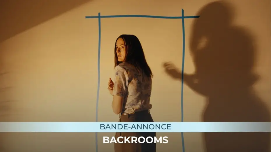 Відео до фільму Backrooms: Залаштунки | BACKROOMS - Bande-annonce