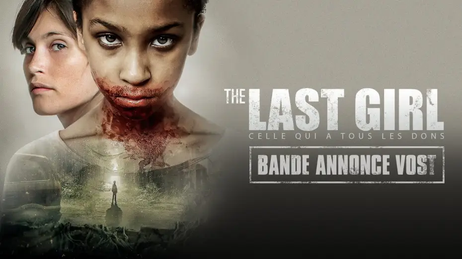 Відео до фільму Нова ера Z — The Last Girl - Celle qui a tous les dons : Bande-annonce VOST