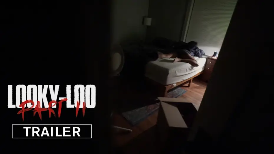 Відео до фільму looky-loo: PART II | looky-loo: PART II (OFFICIAL TRAILER)