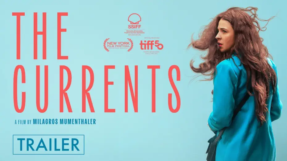 Відео до фільму Las corrientes | The Currents &ndash; Official U.S. Trailer