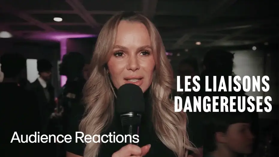 Відео до фільму National Theatre Live: Les Liaisons Dangereuses — Les Liaisons Dangereuses | Audience Reactions | National Theatre