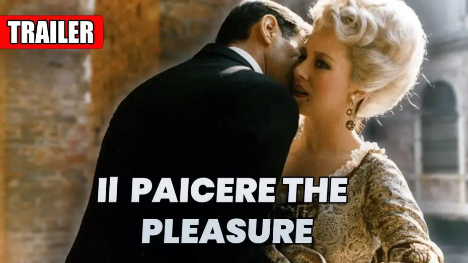 Відео до фільму Il Piacere | Il piacere The Pleasure | Trailer in English