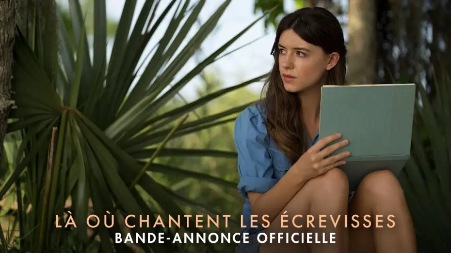 Відео до фільму Там, де співають раки | L&agrave; O&ugrave; Chantent Les &Eacute;crevisses - Bande-annonce officielle