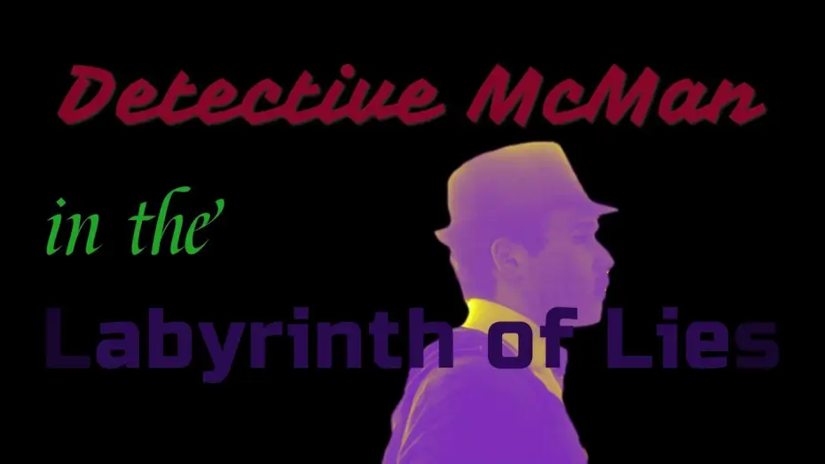Відео до фільму Detective McMan in the LABYRINTH OF LIES — Detective McMan in the LABYRINTH OF LIES - Official Trailer