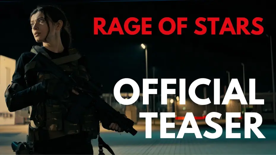 Відео до фільму Rage of Stars | Official Teaser