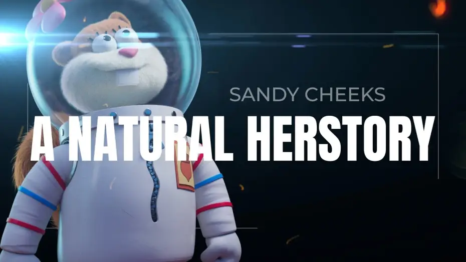 Відео до фільму Сенді Щікс: Порятунок Бікіні Боттом | Sandy Cheeks: A Natural Herstory