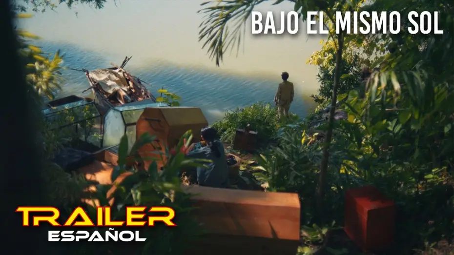Відео до фільму Bajo el mismo sol | Bajo el mismo sol - Tr&aacute;iler