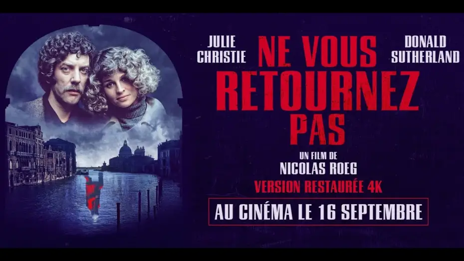 Відео до фільму Don't Look Now — NE VOUS RETOURNEZ PAS - Bande Annonce [VOST]