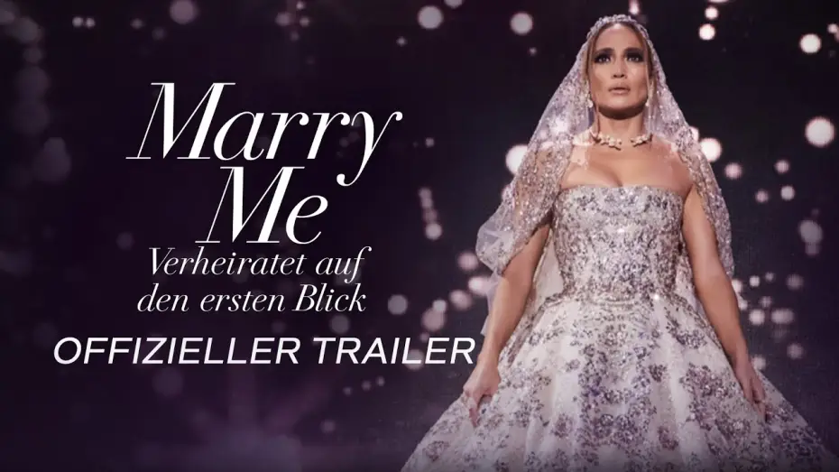Відео до фільму Вийду за тебе — Marry Me - Verheiratet auf den ersten Blick | Offizieller Trailer | Deutsch HD
