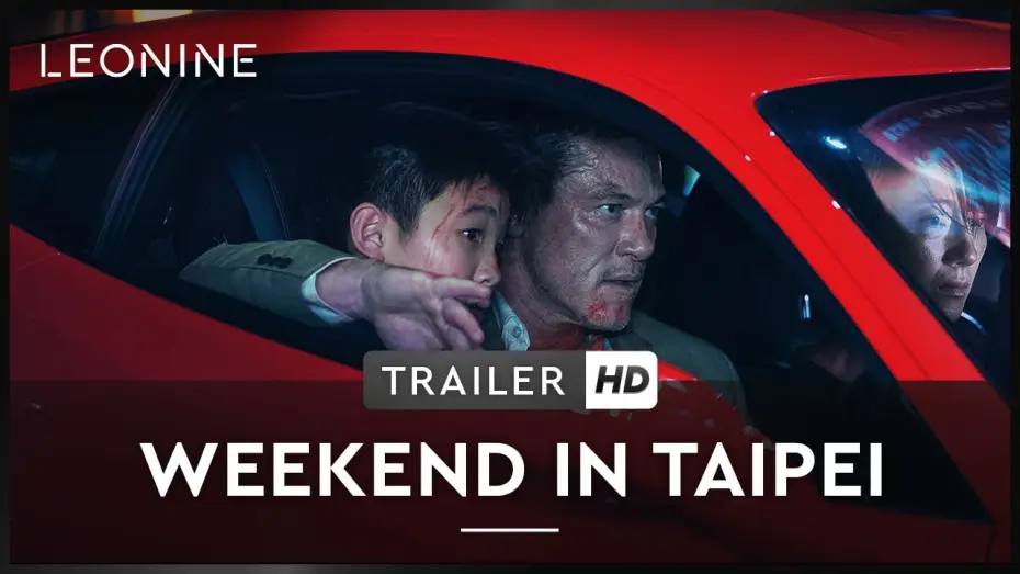 Відео до фільму Втеча на вікенд | Weekend in Taipei - Trailer (deutsch/german; FSK 12)