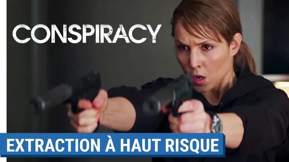 Відео до фільму Таємний агент — CONSPIRACY - Extraction à haut risque [au cinéma le 31 mai 2017]