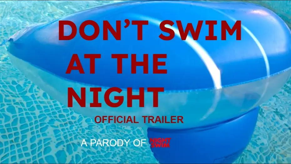 Відео до фільму Don't Swim At (The) Night — Don't Swim At The Night | Offcial Trailer