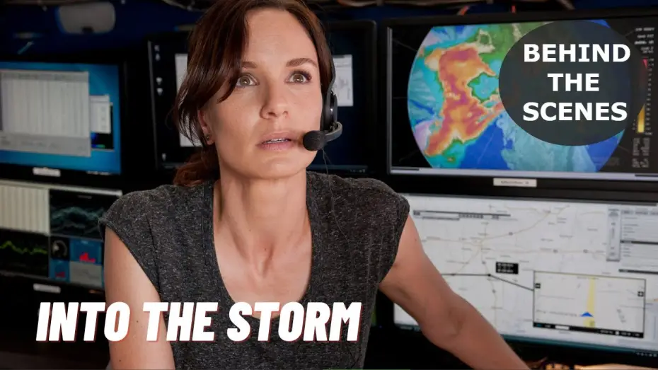 Відео до фільму Шторму назустріч — The Making Of "INTO THE STORM" Behind The Scenes