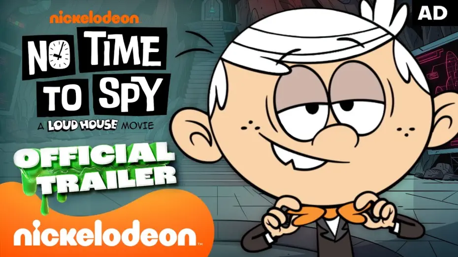 Відео до фільму No Time to Spy: A Loud House Movie | Official Trailer
