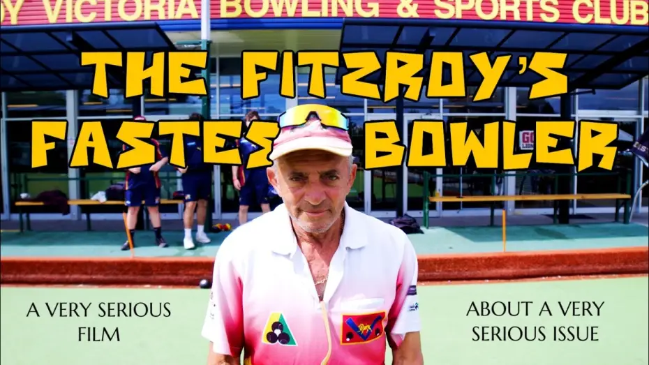 Відео до фільму The Fitzroy's Fastest Bowler — The Fitzroy's Fastest Bowler - a very serious film about a very serious issue