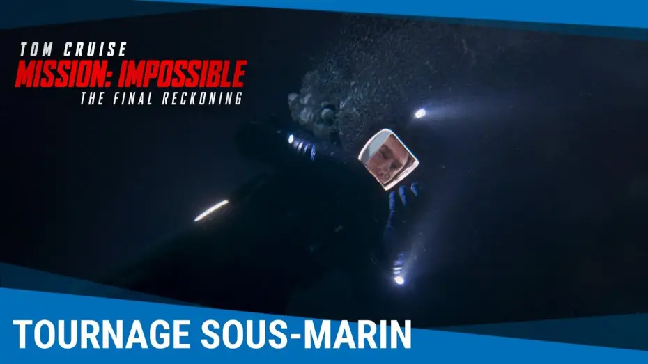 Відео до фільму Місія неможлива 8 | Mission: Impossible - The Final Reckoning - Tournage sous-marin