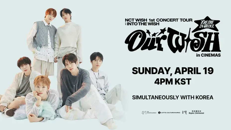 Відео до фільму 2026 NCT WISH 1st CONCERT TOUR &lsquo;INTO THE WISH : Our WISH&rsquo; ENCORE IN SEOUL in CINEMAS | NCT WISH 1st CONCERT TOUR 'INTO THE WISH  Our WISH' ENCORE IN CINEMAS | 19 April di Bioskop