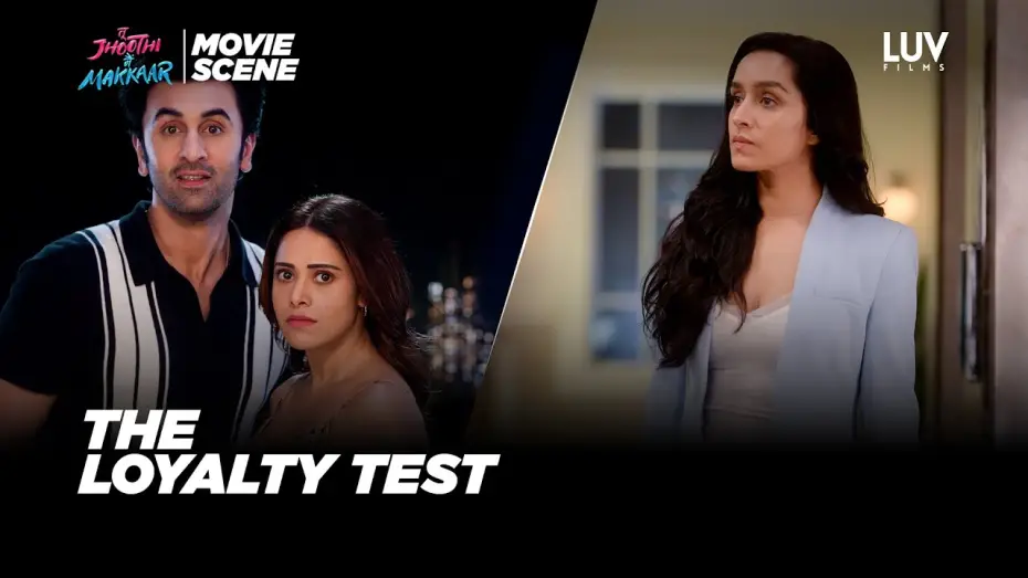 Відео до фільму तू झूठी मैं मक्कार — The Loyalty Test |Tu Jhoothi Main Makkaar(Movie Scene)| Ranbir K, Shraddha K, Nushrratt B |Luv Films