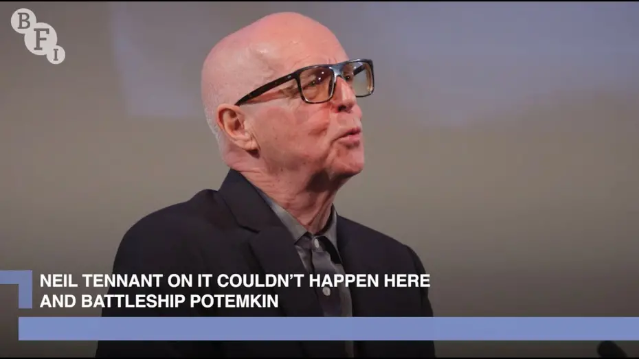 Відео до фільму Броненосець &laquo;Потьомкін&raquo; | Neil Tennant on It Couldn't Happen Here and Battleship Potemkin | BFI Q&A