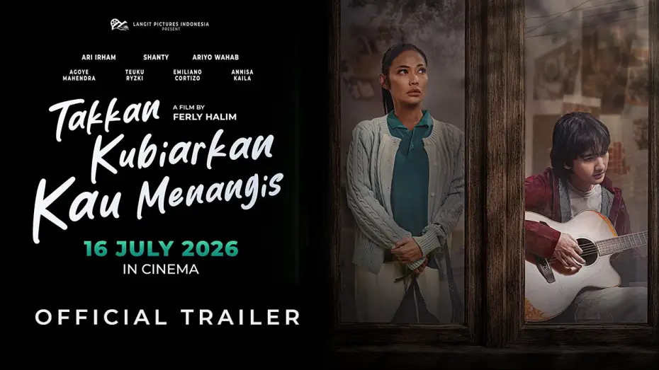 Відео до фільму Takkan Kubiarkan Kau Menangis | OFFICIAL TRAILER - TAKKAN KUBIARKAN KAU MENANGIS | TAYANG MULAI 16 JULI 2026 DI BIOSKOP