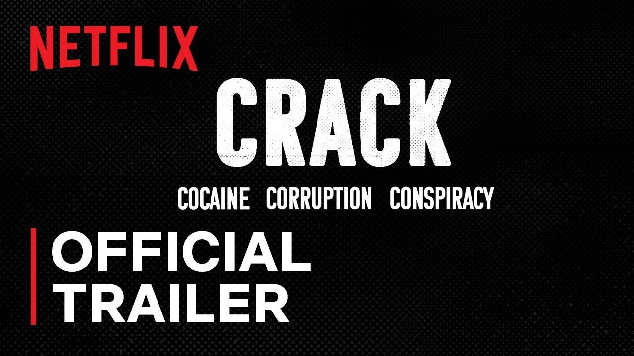 Відео до фільму Крек: Кокаїн, корупція та змова | Crack: Cocaine, Corruption & Conspiracy | Official Trailer | Netflix