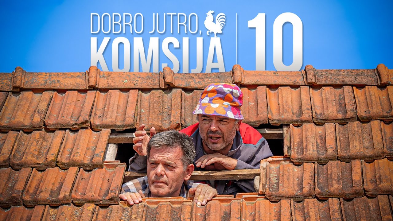 Відео до фільму Good Morning, Neighbor 10 | DOBRO JUTRO, KOM&Scaron;IJA 10 - ZVANIČNI TRAILER