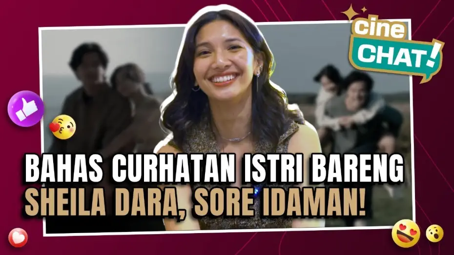 Відео до фільму Sore: Istri Dari Masa Depan | SHEILA DARA DAN FILM SORE: ISTRI DARI MASA DEPAN, CALON NOMINASI FFI? | Cine-Chat Film Sore: IDAMAN