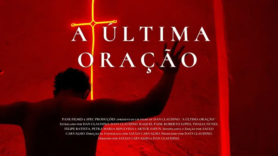 Відео до фільму A &Uacute;ltima Ora&ccedil;&atilde;o | A &Uacute;ltima Ora&ccedil;&atilde;o | Trailer (2026)