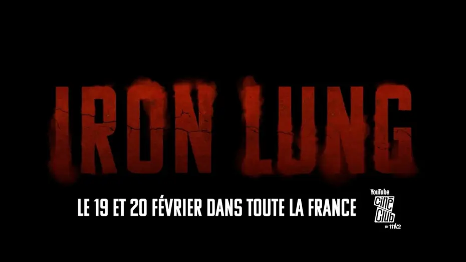 Відео до фільму Залізна Легеня | Iron Lung - Bande annonce VOSTFR