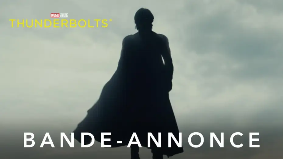 Відео до фільму Громовики | Thunderbolts* - Nouvelle bande-annonce (VOST) | Marvel
