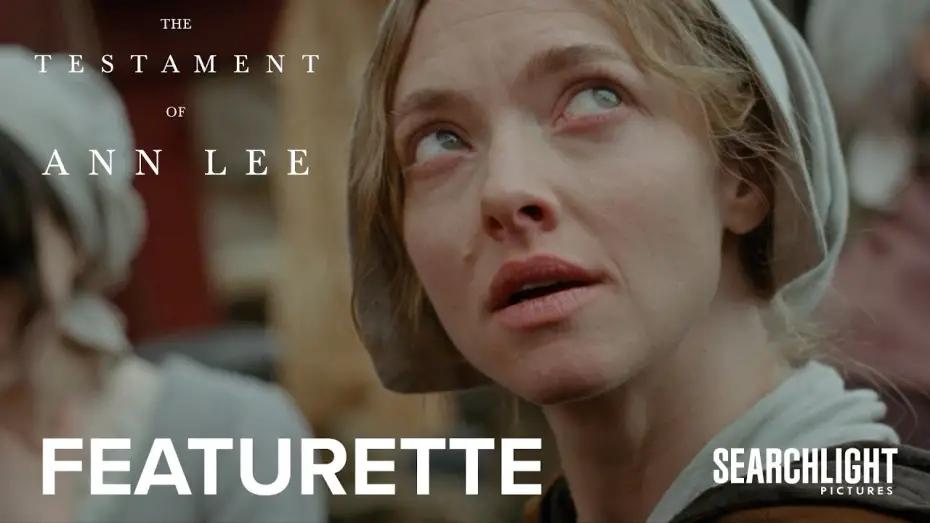 Відео до фільму Заповіт Анни Лі | "Amanda Seyfried is Ann Lee" Featurette