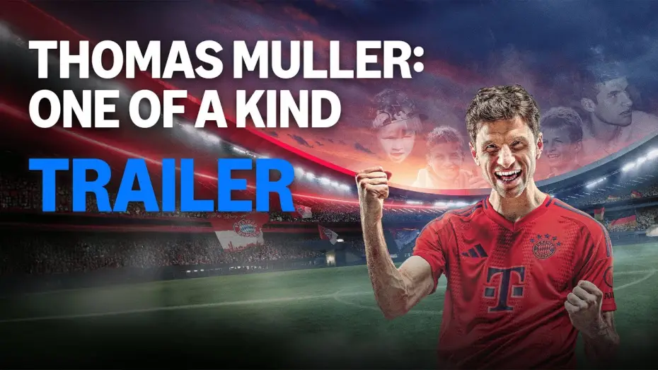 Відео до фільму Thomas M&uuml;ller - One of a Kind | Official Trailer [Subtitled]