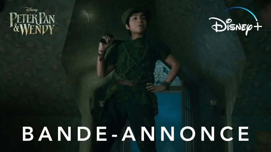 Відео до фільму Пітер Пен та Венді | Peter Pan & Wendy - Premi&egrave;re bande-annonce [VF]