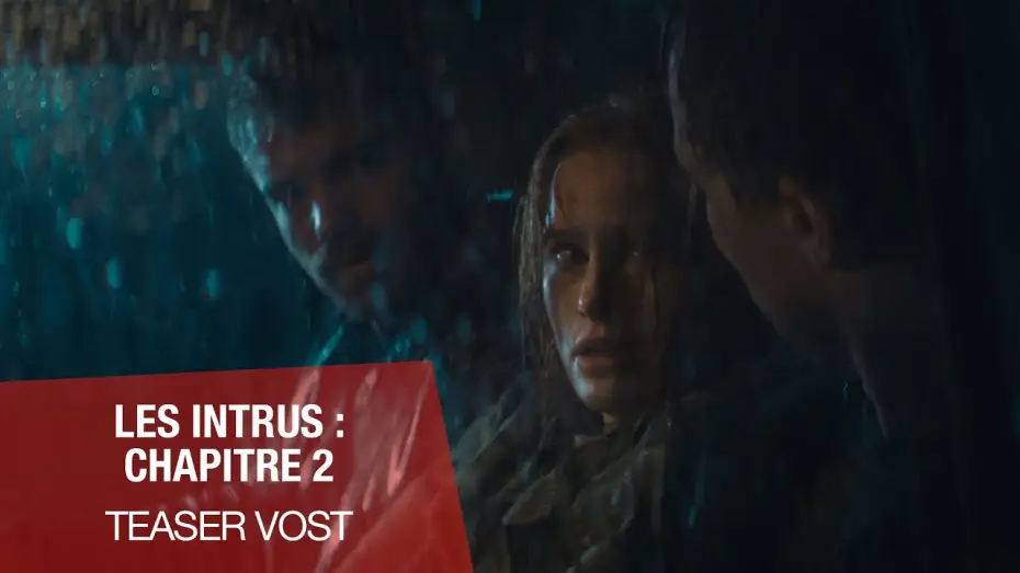 Відео до фільму Незнайомці: Частина друга | LES INTRUS : CHAPITRE 2 - Teaser VOST