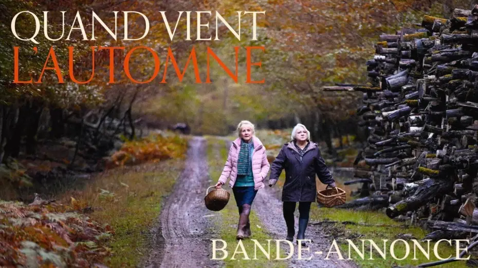 Відео до фільму З приходом осені | QUAND VIENT L'AUTOMNE - Bande-annonce officielle
