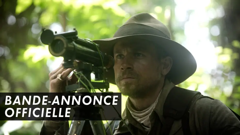 Відео до фільму Загублене місто Z | THE LOST CITY OF Z - Bande Annonce Officielle - James Gray (2017)