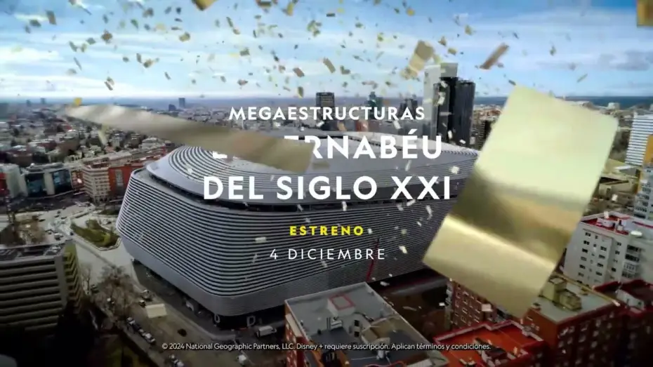 Відео до фільму Megaestructuras: El Bernab&eacute;u del siglo XXI | MEGAESTRUCTURAS : EL BERNAB&Eacute;U DEL SIGLO XXI | ESTRENO  |  NATIONAL GEOGRAPHIC ESPA&Ntilde;A Y DISNEY +