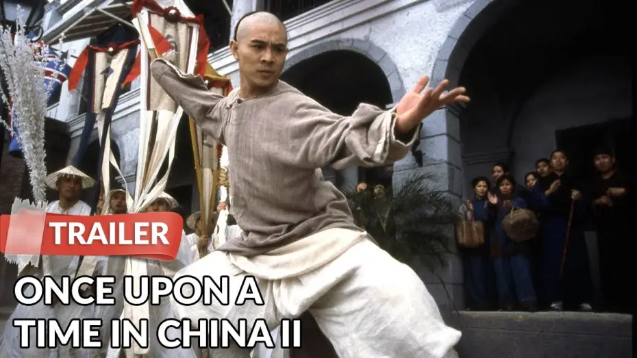 Відео до фільму 黃飛鴻之二：男兒當自強 | Once Upon a Time in China II 1992 Trailer | Jet Li
