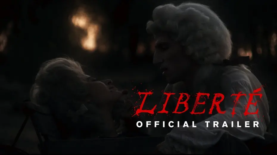 Відео до фільму Libert&eacute; | Libert&eacute; (official trailer)