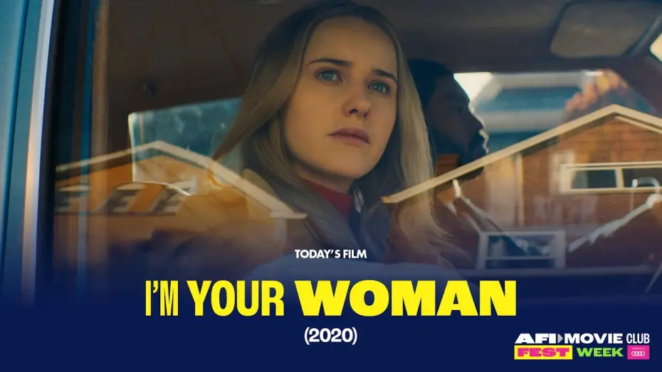 Відео до фільму Я &ndash; твоя жінка | AFI Festivals Director Michael Lumpkin Introduces I'M YOUR WOMAN for AFI Movie Club