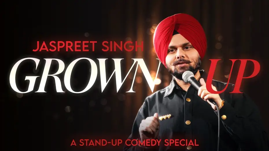 Відео до фільму Jaspreet Singh: Grown Up — GROWN UP | Standup Comedy Special by Jaspreet Singh