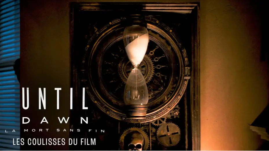 Відео до фільму Until Dawn: До світанку | Until Dawn : La mort sans fin - Les coulisses du film