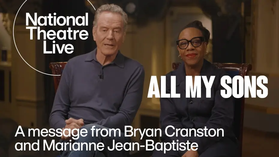 Відео до фільму National Theatre Live: All My Sons | All My Sons | A message from Bryan Cranston and Marianne Jean-Baptiste | National Theatre Live