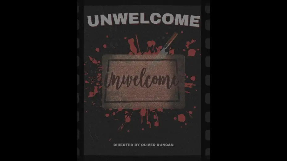 Відео до фільму Unwelcome — Unwelcome
