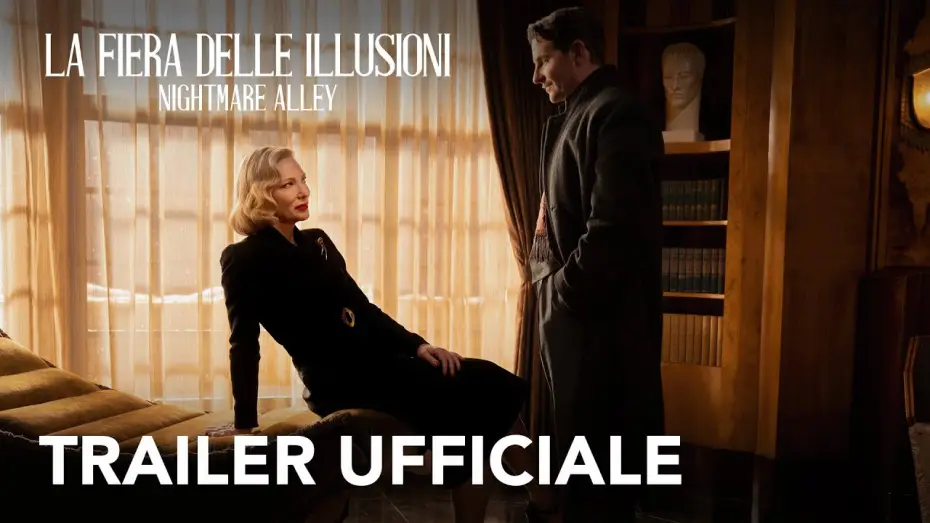 Відео до фільму Алея жаху | La Fiera delle Illusioni - Nightmare Alley | Trailer Ufficiale